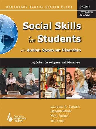 Social Skills for Students With Autism Spectrum Disorders and Other Developmental Disabilities, Volume 2